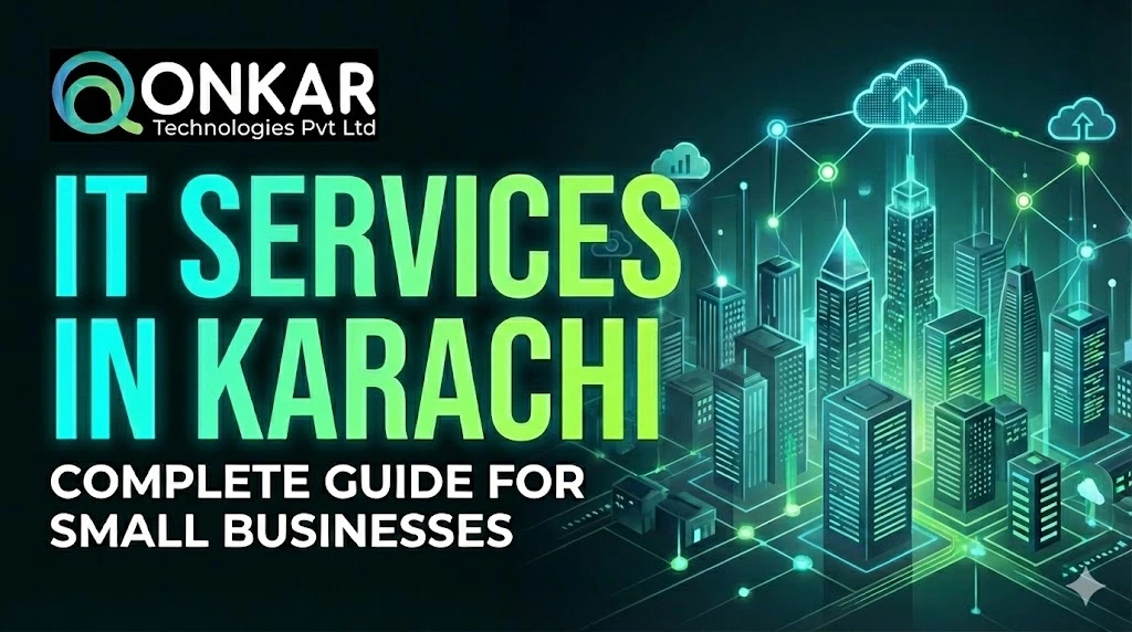 IT services in karachi | complete guide for small businesses
