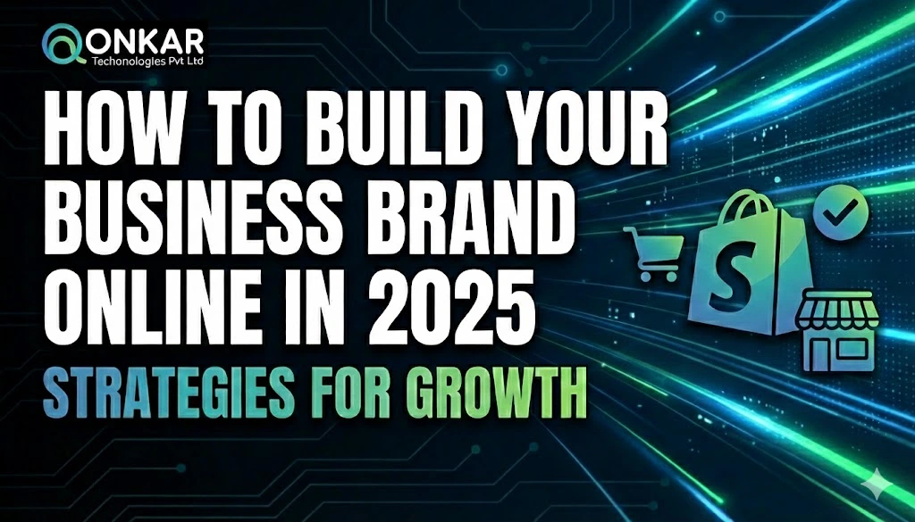 How to Build Your Business Brand Online in 2025