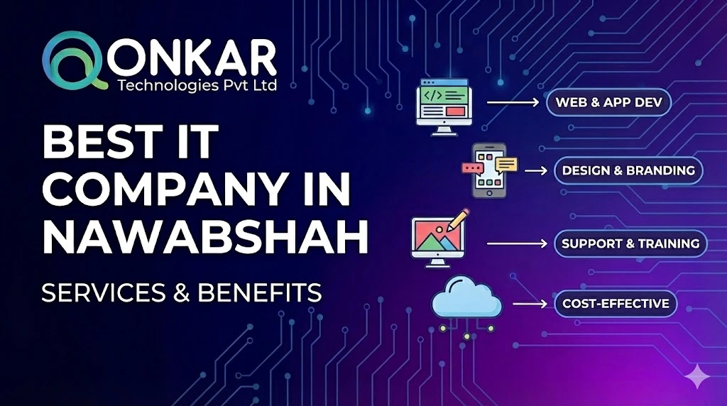 Best IT Company in Nawabshah: Services & Benefits